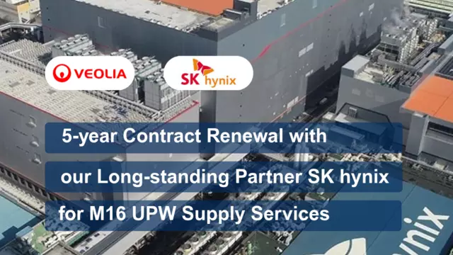 5 years contract renewal with our long-standing partner SK hynix for M16 UPW supply services
